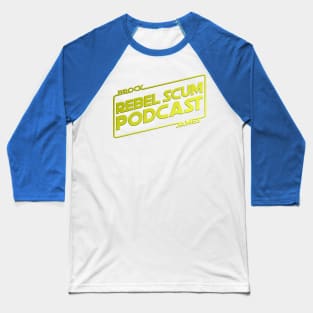 Rebel Scum Podcast Baseball T-Shirt